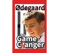 Martin Ødegaard: The Game Changer-The Xgenius Playmaker That Changed How will Play Football And Visionary Winning Approach Beyond La Liga And English Premier League