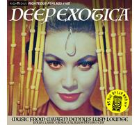 Martin Denny – Deep Exotica – Musique du Lush Lounge de Martin Denny