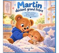Martin devient grand frère: Une grande nouvelle qui apporte beaucoup de questions… et quelques inquiétudes