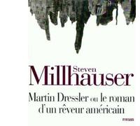Martin Dressler ou le roman d'un rêveur américain - The tale of an American Dreamer - Françoise Cartano - Albin Michel - broché - Roman