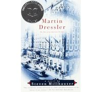 Martin Dressler: The Tale of an American Dreamer