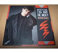 Martin Dumas - Qu'est-Ce Que T'as Fait De Moi ? / La Défaite - 45 tours - 7"
