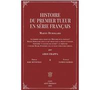 Martin Dumollard - Histoire du premier tueur en série frança Amos Frappa (Auteur), Marc Renneville (Préface), Patrice Georges (Postface)
