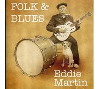 Martin, Eddie - Folk & Blues