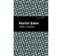 Martin Eden by Jack London Jack London (Auteur)
