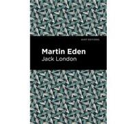 Martin Eden by Jack London Jack London (Auteur)