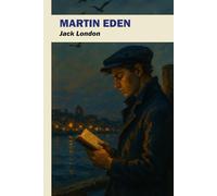 Martin Eden: édition intégrale