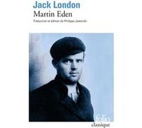 Jack London – Martin Eden – Roman – Gallimard, Poche – Édité par Philippe Jaworski