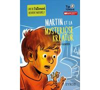 Martin et la mysteriöse kreatur - Roland Fuentès - Syros Jeunesse - broché - Méthode de langue