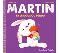 Martin et le Doudou perdu - Till The Cat - Hachette Enfants - cartonné - Album jeunesse