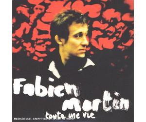 Martin, Fabien - Toute Une Vie [Import]