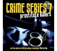Martin Fido - Crime Series 7 Prostitute Killers