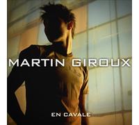 Martin Giroux - en Cavale