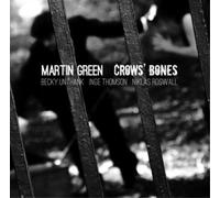 Martin Green Crows' Bones (CD) Album