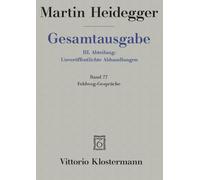 Martin Heidegger, Feldweg-gesprache