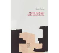 Martin Heidegger mi ha salvato la vita