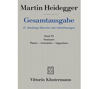 Martin Heidegger, Seminare; Platon - Aristoteles - Augustinus