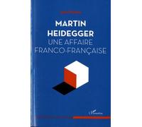 Martin Heidegger, Une Affaire Franco-Française