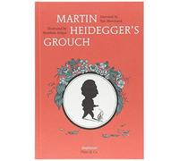 Martin Heidegger's Grouch