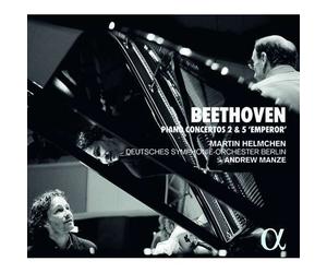Martin Helmchen - Andrew Manze: Beethoven Piano Concertos 2 & 5