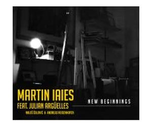 Martin Iaies Feat. Julian Argüelles New Beginnings CD