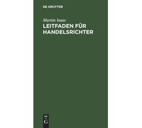 Martin Isaac Leitfaden Für Handelsrichter (Relié)