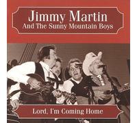 Martin, Jimmy - Lord I'm Coming Home