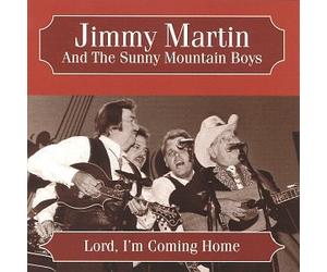 Martin, Jimmy - Lord I'm Coming Home