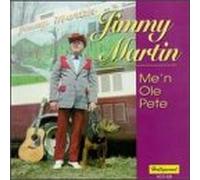 Martin, Jimmy - Me'n Ole Pete