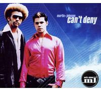 Martin&Johnson - Can't Deny [Import]