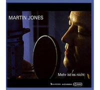 Martin Jones - Mehr ist es nicht