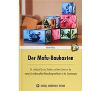 Martin Klaus Sa Der Mofu-Baukasten: Ein Lehrbuch für das Studium und den (Relié)