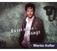 Martin Kofler - Es Ist Alles Gesagt