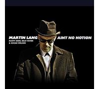 Martin Lang - Ain'T No Notion [New CD]
