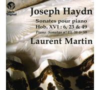 Martin, Laurent - Haydn - Sonates pour piano n°13 Hob.XVI : 6 / n°38 Hob.XVI : 23 / n°59 Hob.XVI : 49