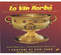 Martin: Le Vin Herbe Il Cantori de New York