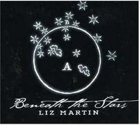 Martin,Liz - Beneath The Stars [Import]