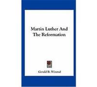 Martin Luther and the Reformation Winrod, Gerald B. (Auteur)