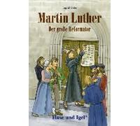 Martin Luther - Der Große Reformator