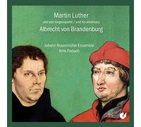 Martin Luther & His Adversary Albrecht Von Brandenburg
