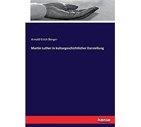 Martin Luther In Kulturgeschichtlicher Darstellung