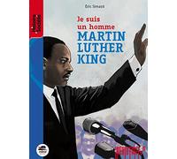 Martin Luther King: Je suis un homme