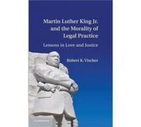 Martin Luther King Jr. and the Morality of Legal Practice - Robert K. Vischer - Cambridge University Press - Livre en Anglais - Paperback Robert K. VischerRobert K. Vischer (Auteur)