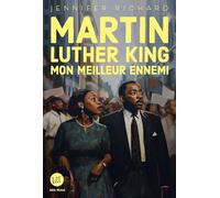 Jennifer Richard – Martin Luther King, mon meilleur ennemi – Roman adolescent – Broché