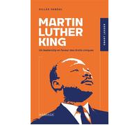 Martin Luther King Un leadership en faveur des droits civiques - Gilles Vandal - Mardaga - broché - Essai