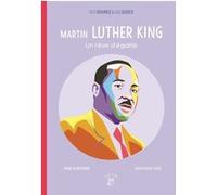 Martin Luther King, un rêve d'égalité: Un rêve d'égalité