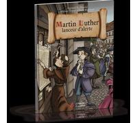 Martin Luther, lanceur d'alerte Lanceur d´alerte - Raymond R. Hausoul - Maison De La Bible - cartonné - Bande dessinée