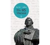 Martin Luther Die 95 Thesen (Poche)