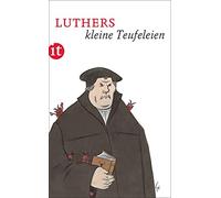 Martin Luther Thomas Kluge Luthers kleine Teufeleien (insel taschenbuch) (Poche)
