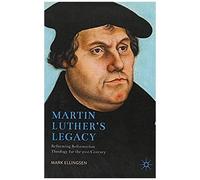 Martin Luther's Legacy